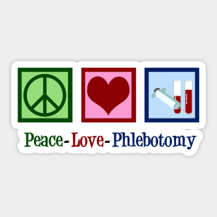 Peace Love Phlebotomy Sticker